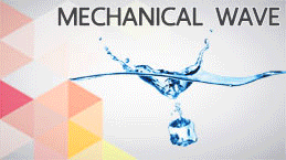 คลื่น : คลื่นกล เสียง และ แสง